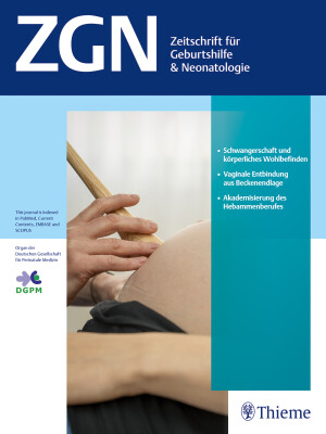Zeitschrift für Geburtshilfe und Neonatologie / Journal for Obstetrics and Neonatology