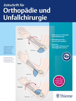 Zeitschrift für Orthopädie und Unfallchirurgie / Journal for Orthopedics and Trauma Surgery